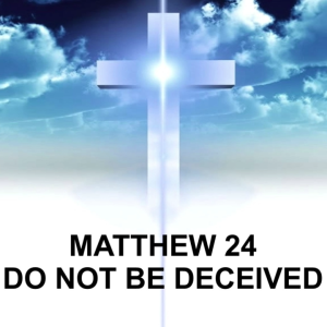 Do Not Be Deceived