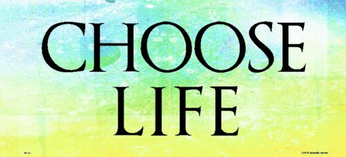 Choose Life